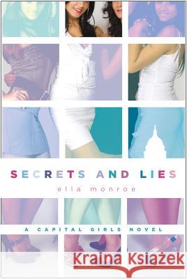 Secrets and Lies Ella Monroe 9780312623050 St. Martin's Griffin - książka