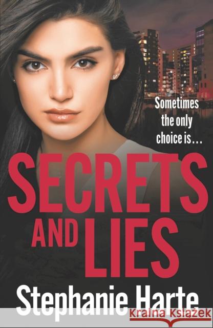 Secrets and Lies: A totally page turning and addictive read Stephanie Harte 9781800246270 Bloomsbury Publishing PLC - książka