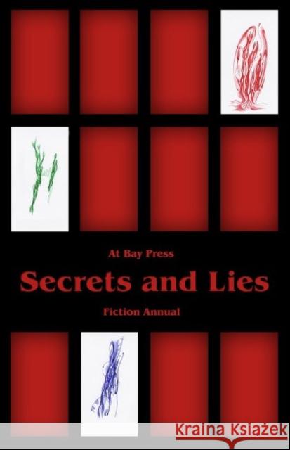 Secrets and Lies: At Bay Press Fiction Annual Sabrina Neri Lightstone 9781988168111 At Bay Press - książka