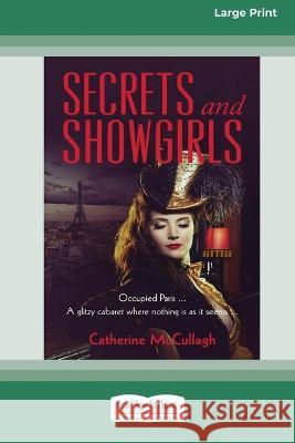 Secrets and Showgirls [16pt Large Print Edition] Catherine McCullagh 9780369387271 ReadHowYouWant - książka