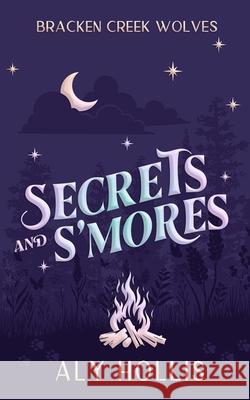 Secrets and S'Mores Aly Hollis 9798330340224 Cerelia Press - książka