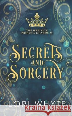 Secrets and Sorcery Lori Whyte 9781989764060 November Snow - książka