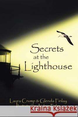 Secrets at the Lighthouse Laura Crump, Glenda Finlay 9781499098570 Xlibris - książka