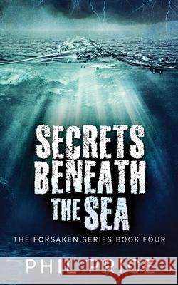 Secrets Beneath The Sea Phil Price 9784824116161 Next Chapter - książka