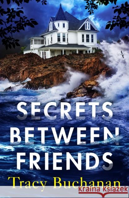 Secrets Between Friends Tracy Buchanan 9781542032223 Amazon Publishing - książka