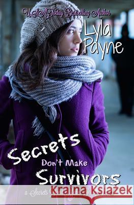 Secrets Don't Make Survivors Lyla Payne 9781523762941 Createspace Independent Publishing Platform - książka