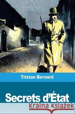 Secrets d'État Bernard, Tristan 9781723169229 Createspace Independent Publishing Platform - książka