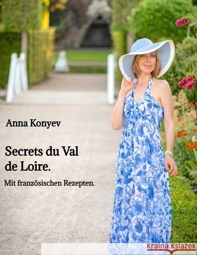Secrets du Val de Loire. Konyev, Anna 9783384795984 tredition - książka
