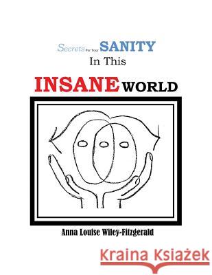 Secrets for your Sanity in this Insane World Wiley-Fitzgerald, Anna Louise 9781495112188 Burkwood Media - książka