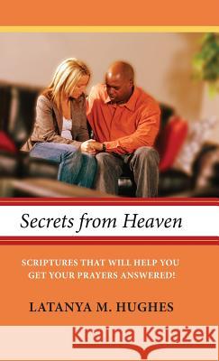 Secrets from Heaven Latanya M Hughes 9781498233996 Resource Publications (CA) - książka