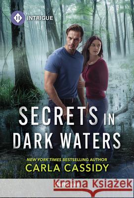 Secrets in Dark Waters Carla Cassidy 9781335690739 Harlequin Intrigue - książka