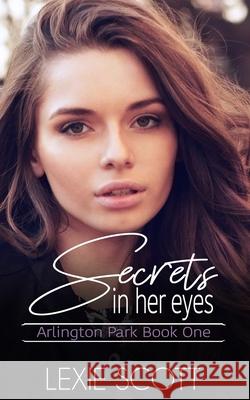 Secrets in Her Eyes Lexie Scott 9798622847967 Independently Published - książka