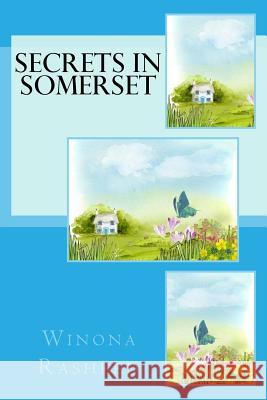 Secrets in Somerset Winona Rasheed 9781523677245 Createspace Independent Publishing Platform - książka