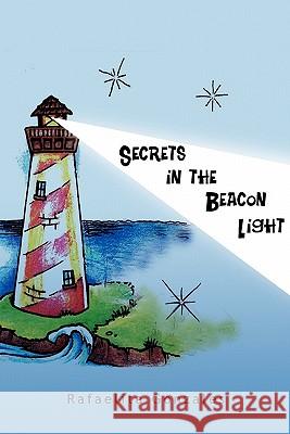 Secrets in the Beacon Light Rafaelita Gonzales 9781462861996 Xlibris Corporation - książka