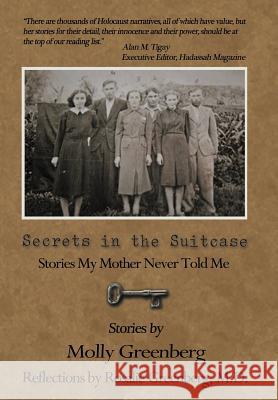 Secrets in the Suitcase: Stories My Mother Never Told Me Greenberg M. D., Molly And Rosalie 9781477282106 Authorhouse - książka