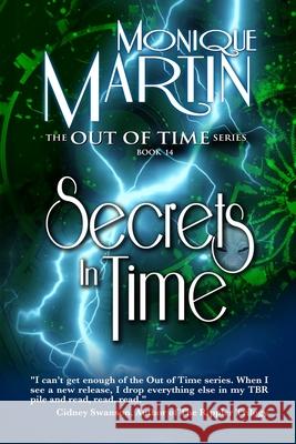 Secrets in Time: Out of Time Book #14 Monique Martin 9798499468487 Independently Published - książka