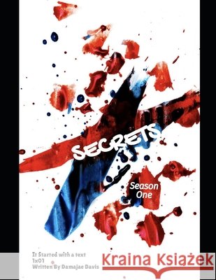 Secrets: It Started With A Text Damajae Davis 9798665788593 Independently Published - książka
