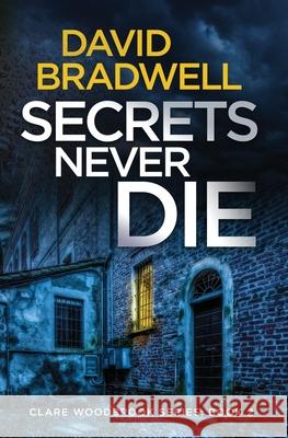 Secrets Never Die David Bradwell 9781914281006 Pure Fiction - książka