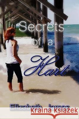 Secrets of a Hart Elizabeth A. James Kathy M. Krick Rochelle McGrath 9780988899568 Elizabeth James - książka