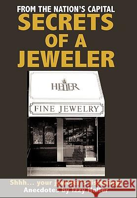 Secrets of a Jeweler Izzy Heller 9781420826128 Authorhouse - książka