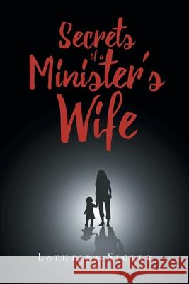 Secrets Of A Minister's Wife Latheira Sigler 9781635253665 Christian Faith - książka