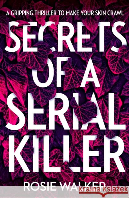 Secrets of a Serial Killer Rosie Walker 9780008399979 HarperCollins Publishers - książka