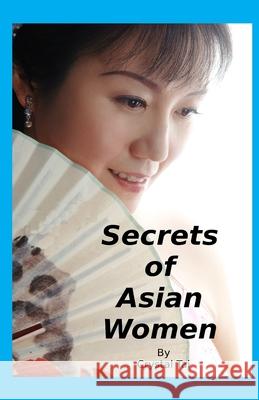 Secrets of Asian Women Crystal Tai 9781482008975 Createspace Independent Publishing Platform - książka