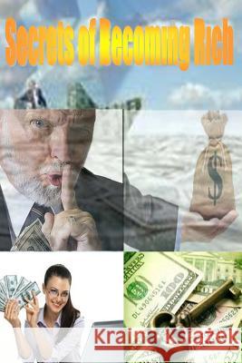 Secrets of Becoming Rich: English Version 1 Dave Cambrigton 9781499589627 Createspace Independent Publishing Platform - książka