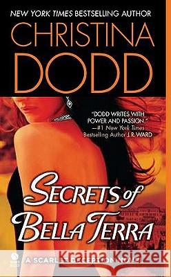 Secrets of Bella Terra Christina Dodd 9780451413093 Signet Book - książka