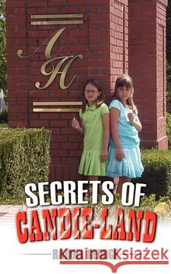 Secrets of Candie-Land Raquel George 9781420891607 Authorhouse - książka