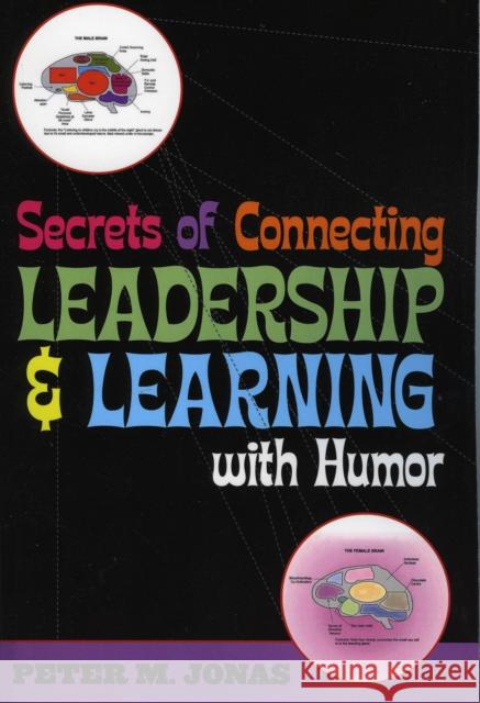 Secrets of Connecting Leadership and Learning with Humor Jonas, Peter M. 9781578861514 Rowman & Littlefield Education - książka