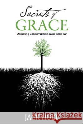 Secrets of Grace Jack Holt 9781511443470 Createspace - książka