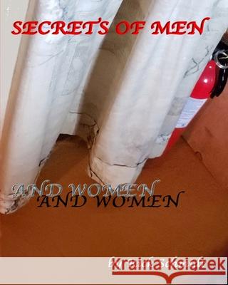 Secrets of Men and Women: A Special Edition Illustrated by C.G. Simonds Schmidt, Rick 9781034979739 Blurb - książka