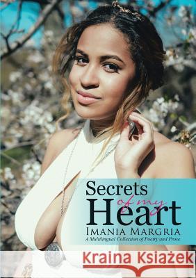 Secrets of My Heart Imania Margria 9781483452524 Lulu Publishing Services - książka