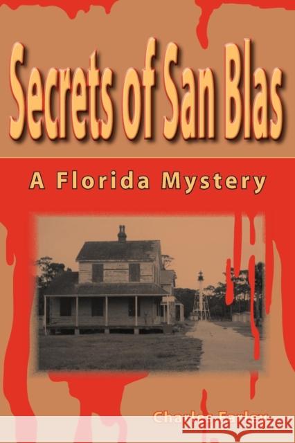 Secrets of San Blas Charles Farley 9781561645145 Pineapple Press - książka