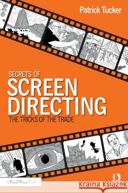 Secrets of Screen Directing: The Tricks of the Trade Patrick Tucker 9780367137441 Routledge - książka