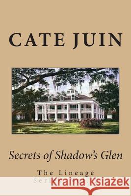 Secrets of Shadow's Glen Cate Juin 9781514319352 Createspace - książka