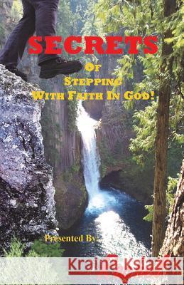 Secrets Of Stepping With Faith In God Rachel 9780989473576 Tmn Wisdom Merchants - książka