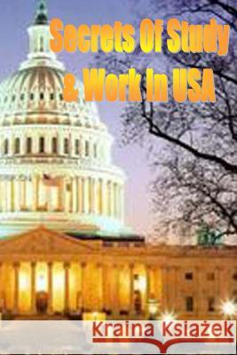 Secrets of Study & Work in USA: English Version1 Dave Cambrigton 9781499620795 Createspace Independent Publishing Platform - książka