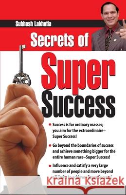 Secrets of Super Success Subhash Lakhotia 9788128828973 Diamond Books - książka