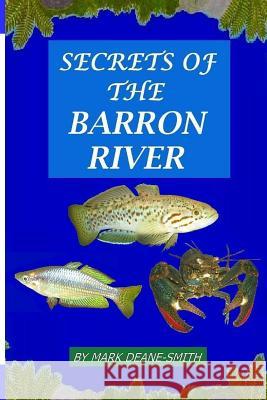 Secrets of the Barron River Mark Deane-Smith 9781792900815 Independently Published - książka