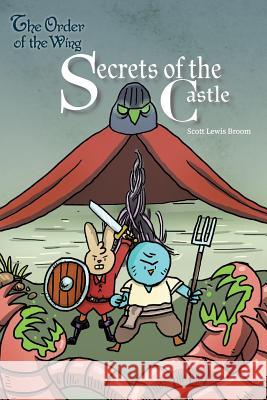 Secrets of the Castle Scott Lewis Broom Scott Lewis Broom 9781949522464 Storybook Genius, LLC - książka