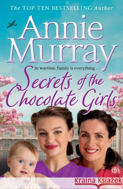 Secrets of the Chocolate Girls Annie Murray 9781529064957 Pan Macmillan - książka