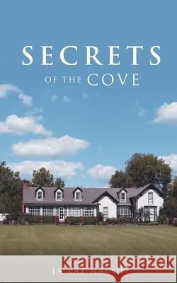Secrets Of The Cove Ja'nae Nacole 9781498442725 Xulon Press - książka
