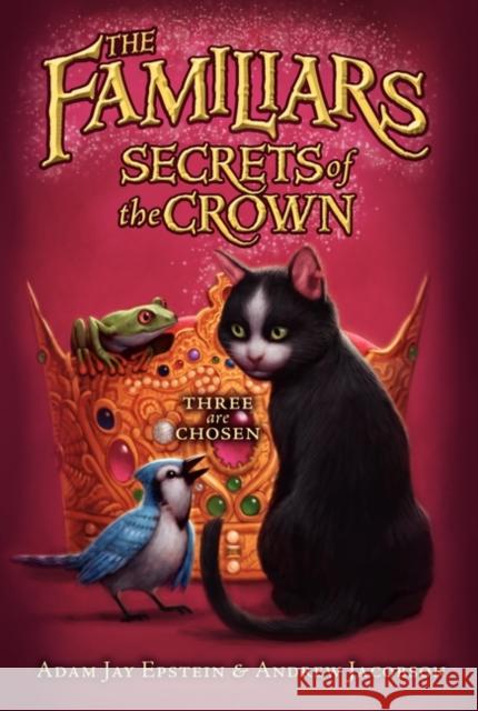 Secrets of the Crown Adam Jay Epstein Andrew Jacobson 9780061961137 HarperCollins - książka