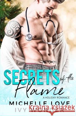 Secrets of the Flame: A Holiday Romance Ivy Wonders Lee Megan 9781648080029 Blessings for All, LLC - książka