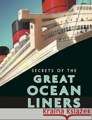 Secrets of the Great Ocean Liners John G. Sayers 9781851245307 Bodleian Library - książka
