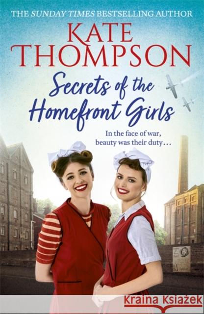 Secrets of the Homefront Girls Kate Thompson 9781473698116 Hodder & Stoughton - książka