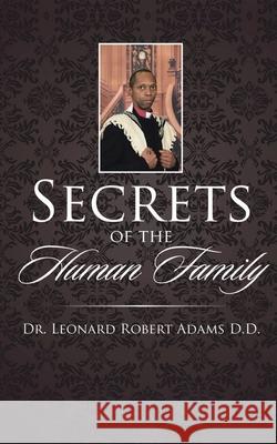 Secrets of the Human Family Thd Leonard Robert Adam 9781637673133 Booktrail Publishing - książka