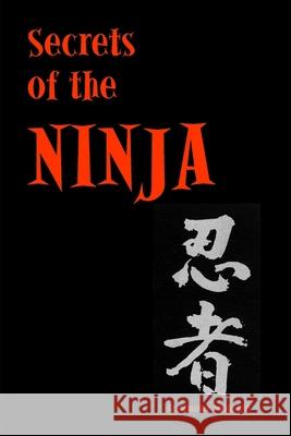 Secrets of the Ninja Ashida Kim 9781435768482 Lulu.com - książka
